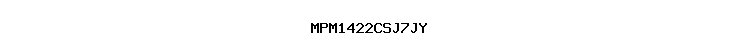 MPM1422CSJ7JY