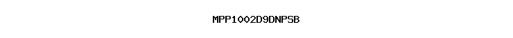 MPP1002D9DNPSB