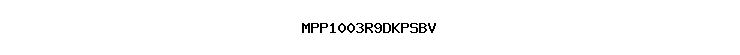 MPP1003R9DKPSBV