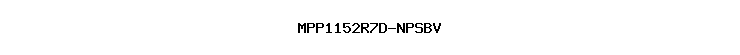 MPP1152R7D-NPSBV