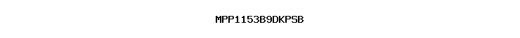 MPP1153B9DKPSB