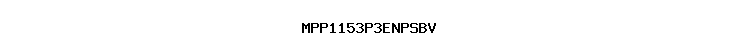 MPP1153P3ENPSBV