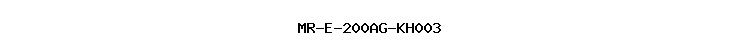 MR-E-200AG-KH003