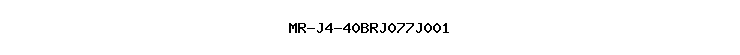 MR-J4-40BRJ077J001