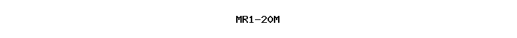 MR1-20M