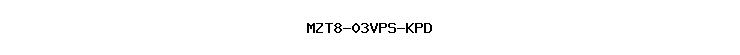 MZT8-03VPS-KPD