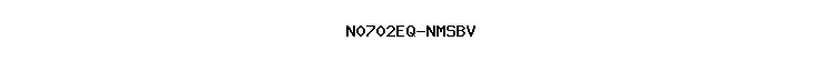 N0702EQ-NMSBV