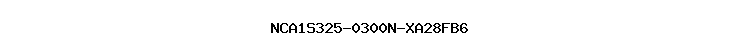 NCA1S325-0300N-XA28FB6