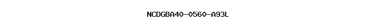 NCDGBA40-0560-A93L