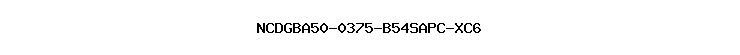 NCDGBA50-0375-B54SAPC-XC6