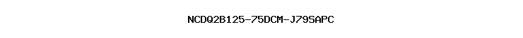 NCDQ2B125-75DCM-J79SAPC