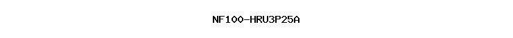 NF100-HRU3P25A