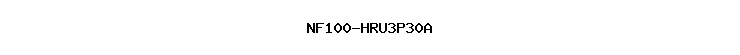 NF100-HRU3P30A