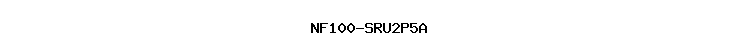 NF100-SRU2P5A