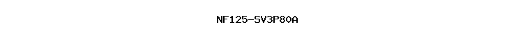 NF125-SV3P80A