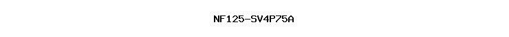 NF125-SV4P75A