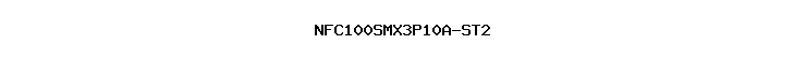 NFC100SMX3P10A-ST2