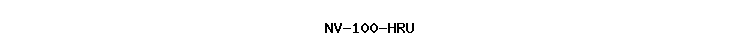 NV-100-HRU