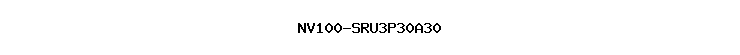 NV100-SRU3P30A30
