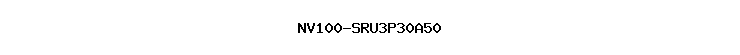 NV100-SRU3P30A50