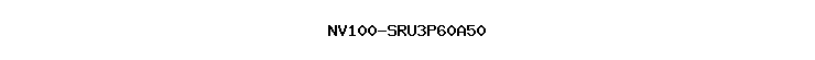 NV100-SRU3P60A50