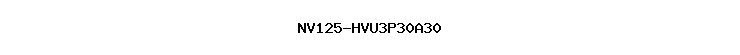NV125-HVU3P30A30