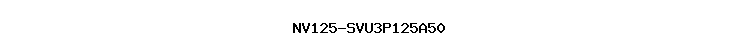 NV125-SVU3P125A50