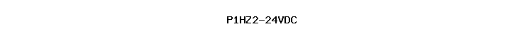 P1HZ2-24VDC