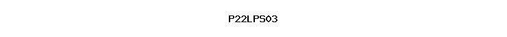 P22LPS03