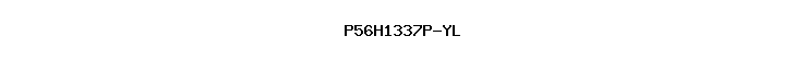 P56H1337P-YL
