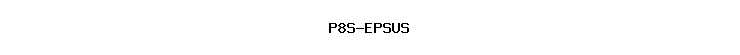 P8S-EPSUS