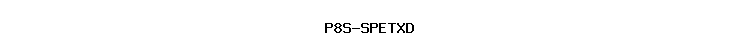 P8S-SPETXD