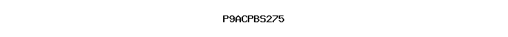 P9ACPBS275