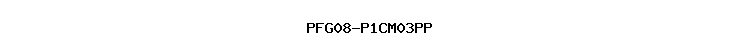 PFG08-P1CM03PP
