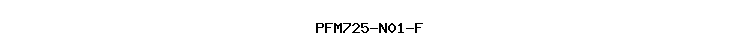 PFM725-N01-F
