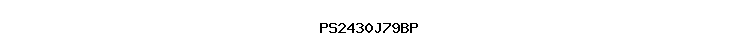PS2430J79BP