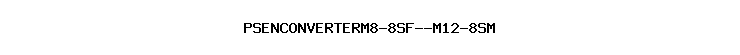 PSENCONVERTERM8-8SF--M12-8SM