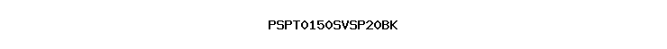 PSPT0150SVSP20BK