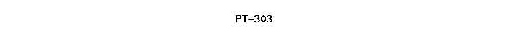 PT-303