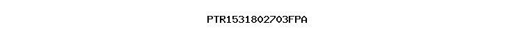 PTR1531802703FPA
