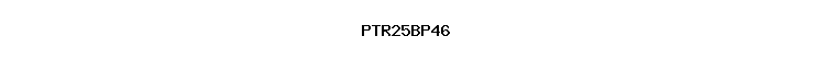 PTR25BP46