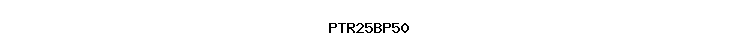 PTR25BP50