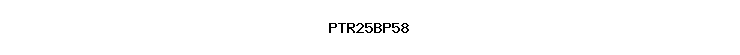PTR25BP58