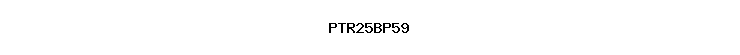 PTR25BP59