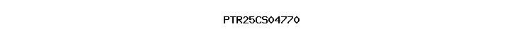 PTR25CS04770