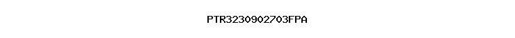 PTR3230902703FPA