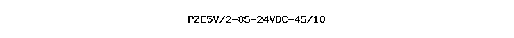 PZE5V/2-8S-24VDC-4S/1O
