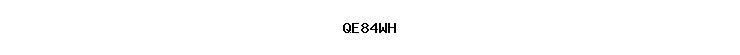 QE84WH
