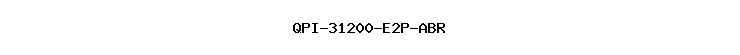 QPI-31200-E2P-ABR