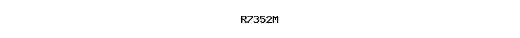 R7352M